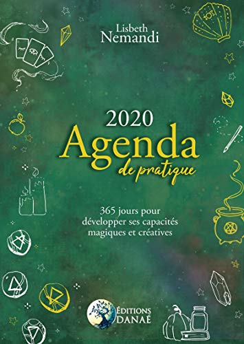 Agenda de pratique : 365 jours pour développer ses capacités créatives et magiques by 