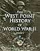 West Point History of World War II, Vol. 1 (2) (The West Point History of Warfare Series)