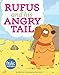 Rufus and His Angry Tail: A Book about Anger (Frolic First Faith)