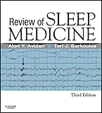 Review of Sleep Medicine E-Book: Expert Consult - Online and Print by Alon Y. Avidan, Teri J. Barkoukis
