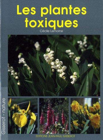 Les plantes toxiques by Cécile Lemoine