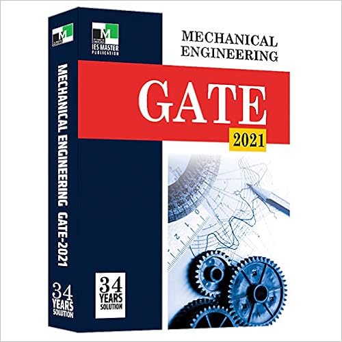 GATE 2021 Mechanical Engineering (34 Years Solution) GATE 2021 Mechanical Engineering (34 Years Solution)