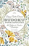 Dopez Votre Cerveau - Sudoku pour Adultes: 80 Grilles de Facile à Diabolique (Jeux de voyage et de by A. C. Jones