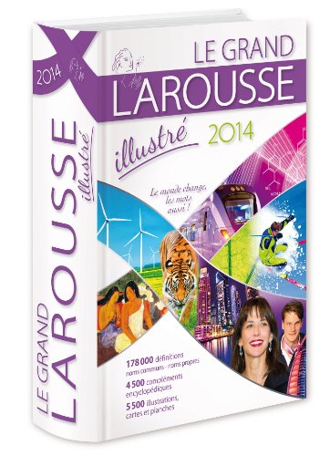Grand Larousse Illustré 2014 (French Edition) by Collectif