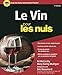 Le Vin pour les Nuls, 9e édition (French Edition) by
