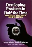 Developing Products in Half the Time: New Rules, New Tools, 2nd Edition