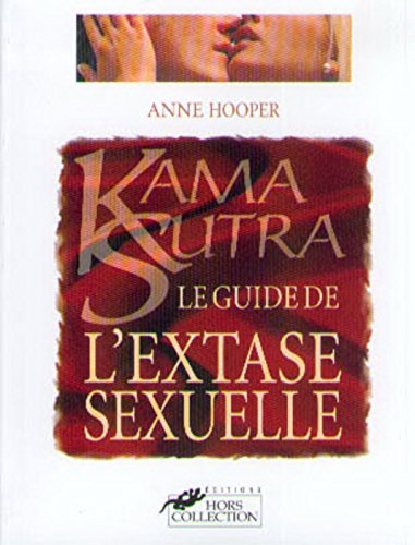 Le  guide de l'extase sexuelle