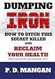 Dumping Iron: How to Ditch This Secret Killer and Reclaim Your Health
