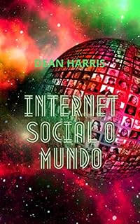 Livro INTERNET SOCIAL O MUNDO