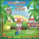 Brian The Field Mouse: A Cool Adventure Story for kids