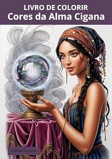 Livro Cores da Alma Cigana: Livro para Colorir