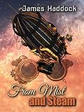 From mist and steam by James Haddock