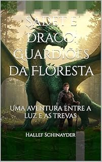 Livro Sadet e Draco: Guardiões da Floresta: Uma aventura entre a luz e as trevas