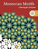 Moroccan Motifs: Coloring for Everyone (Creative Stress Relieving Adult Coloring) by Skyhorse Publishing