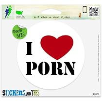 Amazon.com: I Love Porn 汽車貼紙室內戶外4 英吋x 4 英吋: 運動和戶外活動