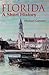 Florida: A Short History