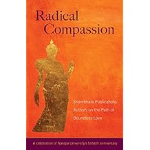 Radical Compassion: Shambhala Publications Authors on the Path of Boundless Love