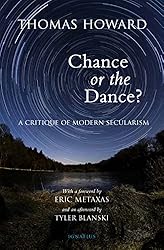Chance or Dance?: A Critique of Modern Secularism