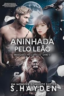 Livro Aninhada pelo Leão (Renegados Pelo Sangue Livro 2)