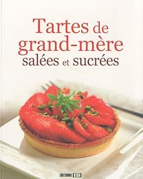 Tartes de grand-mère salées et sucrées