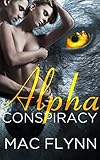 Alpha Conspiracy (Alpha Blood #2) (Werewolf Romance)