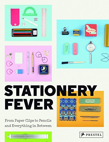 Stationery Fever: From Paper Clips to Pencils and Everything In Between by John Z. Komurki, Angela Nicoletti