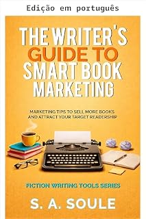Livro O guia do escritor para marketing inteligente de livros (Ferramentas de escrita de ficção Livro 6)