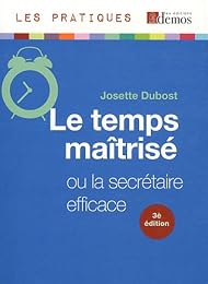 Le  temps maîtrisé ou la secrétaire efficace