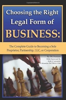 Amazon Com Choosing The Right Legal Form Of Business The
