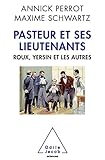 Image de Pasteur et ses lieutenants : Roux, Yersin et les autres