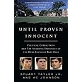 Until Proven Innocent: Political Correctness and the Shameful Injustices of the Duke Lacrosse Rape Case