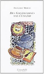 Des  gourmandises sur l'étagère