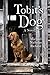 Tobit's Dog: A Novel by Michael Nicholas Richard