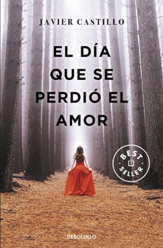 El día que se perdió el amor / The Day Love Was Lost (Spanish Edition)