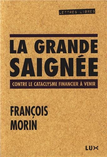 La  grande saignée