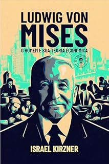 Livro Ludwig von Mises: o homem e sua teoria econômica