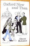 Front cover for the book Oxford Now and Then by Dacre Balsdon
