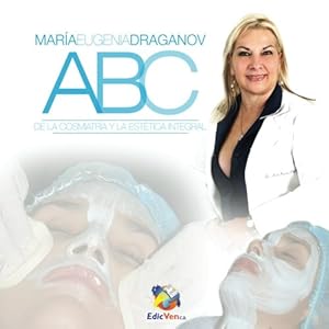 ABC de la cosmiatría y la estética integral (Spanish Edition)