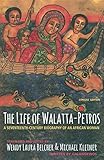 The Life of Walatta-Petros: A Seventeenth-Century