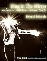 King In the Mirror: The Reflection of Michael Jackson Vol.2