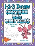 Image de 1-2-3 Draw Cartoon Sea Critters: A step-by-step guide