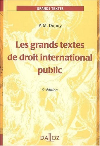 Les  grands textes de droit international public