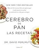 Cerebro de pan. Las recetas (Spanish Edition)