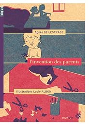 L' invention des parents