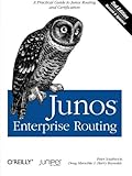 Junos Enterprise Routing: A Practical Guide to Junos Routing and Certification
