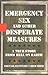 Emergency Sex and Other Desperate Measures: A True Story From Hell On Earth