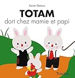 Totam Dort Chez Papi Et Mamie (Tb.Totam) (French Edition) by 