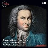 J.S. Bach: English Suites, BWV 806 - 811