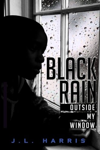 Black Rain Outside My Window