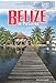 Belize in Pictures (Visual Geography. Second Series)